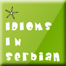 Serbian Fun Expressions and Idioms